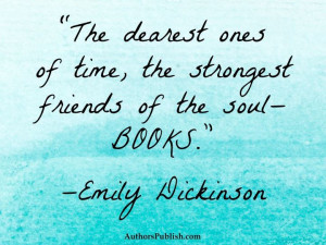 Emily Dickinson- I want this hanging in my future library...or at ...