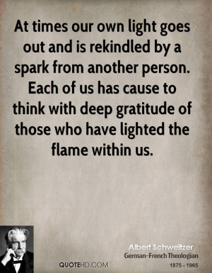 albert-schweitzer-theologian-at-times-our-own-light-goes-out-and-is ...