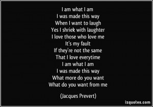 ... way What more do you want What do you want from me - Jacques Prevert