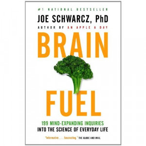 Brain Fuel -199 Mind-Expanding Inquiries Into the Science of Everyday ...