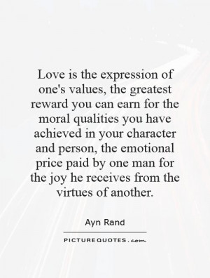 one's values, the greatest reward you can earn for the moral qualities ...