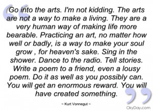 go into the arts kurt vonnegut