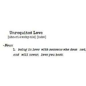 Unrequited love