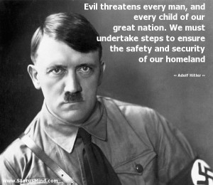Evil threatens every man, and every child of our great nation. We must ...