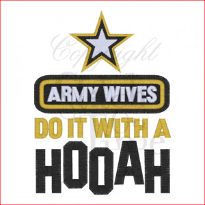 Sayings (1650) Army Wives do it with Hooah 5x7 £1.70p