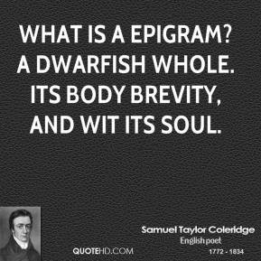 ... -taylor-coleridge-poet-what-is-a-epigram-a-dwarfish-whole-its.jpg