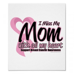 Breast Cancer I Miss My Mom Poster by fightcancertees