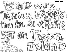 There is more treasure in books than in all the pirates loot on ...