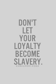 ... loyalty inspiration quotes loyalty abuse quotes truths dont care