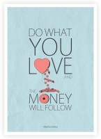 ... Love And Money Will Follow Marsha Sinetar Quotes Poster Paper Print