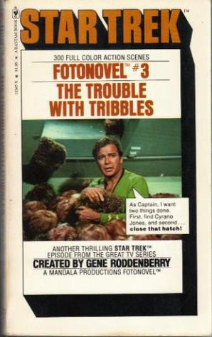 Start by marking “The Trouble With Tribbles (Star Trek Fotonovel #3 ...