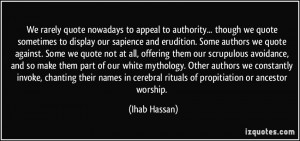 quote-we-rarely-quote-nowadays-to-appeal-to-authority-though-we-quote ...