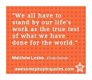 ... world. – Matthew Lesko, Entertainer #quote #quotes #inspirational