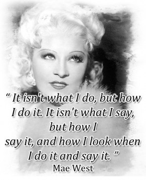 mae west quotations | mae west repinned from mae west by darlene ...