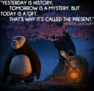 Wise words – Master Oogway