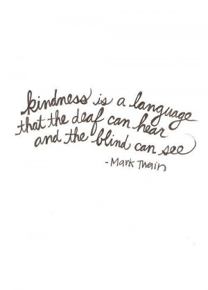 Mark Twain quote on kindnessLanguages, Life, Inspiration, Quotes ...