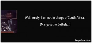 More Mangosuthu Buthelezi Quotes