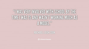 was very involved with school by the time I was 15 and wasn't ...