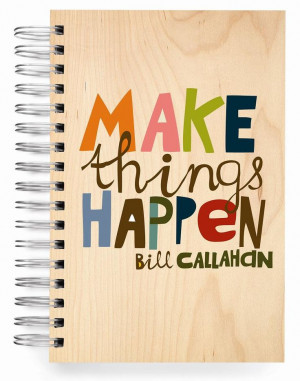 JUMBO JOURNALS :: NEW! Make Things Happen - Bill Callahan - Ecojot ...