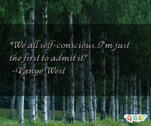 All Self Conscious...