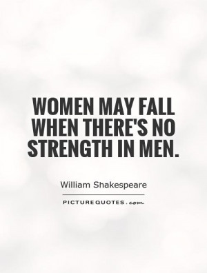Strength Quotes William Shakespeare Quotes