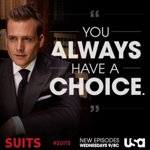 Do you always have a choice - Harvey specter - suits - #suits #harvey