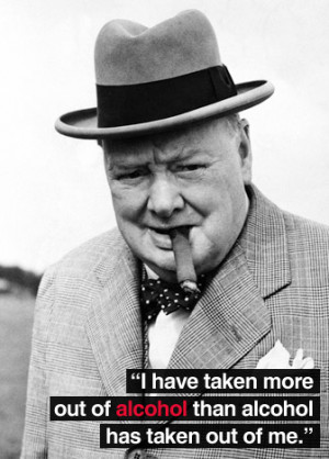 churchill quote about alcohol No comments alcohol , quote ,