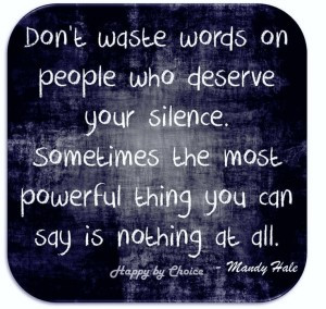 ... today. Recently I saw a few wise quotes that deserve to be shared