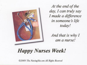 Just wanted to say Happy Nurses week to all you nurses out there!