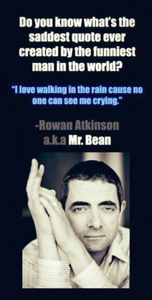 Quotes Mr Beans, Funniest Man, Quotesinspir Quotes, Beans Quotes ...