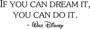 Inspirational Quote: Walt Disney