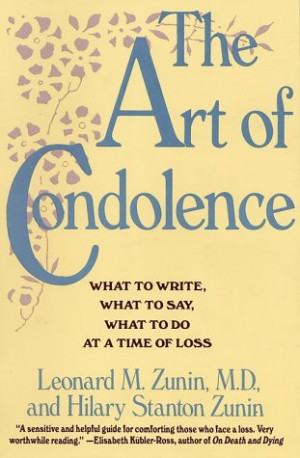 The Art of condolence [PRINTED BOOK] - Leonard Zunin and Hilary ...
