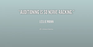 quote-Leslie-Mann-auditioning-is-so-nerve-racking-200653_1.png
