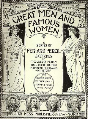 Horne, Charles F.(ed.): Great Men and Famous Women. Issues 1-68. - $
