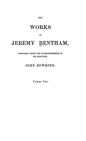 Jeremy Bentham, The Works of Jeremy Bentham, vol. 4 (Panopticon