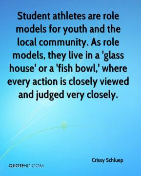 Student athletes are role models for youth and the local community. As ...
