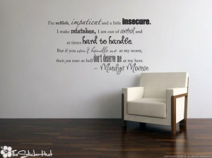 selfish impatient Marilyn Monroe Quote Saying by thestickerhut