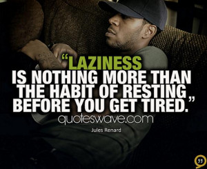 Funny Quotes Laziness Quotes Excuse Quotes