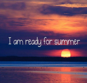 am ready for summer quote with image