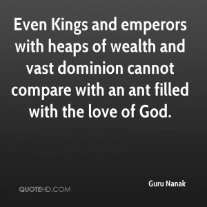 ... vast dominion cannot compare with an ant filled with the love of God