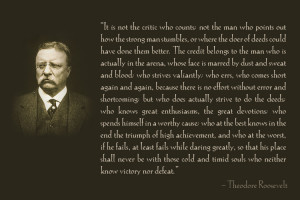 It is Not the Critic who Counts; Not the Man who Points out How the ...