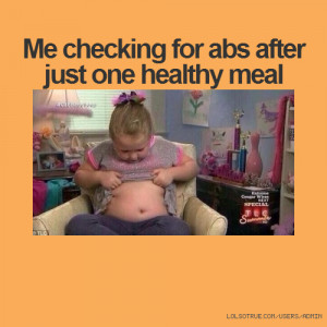 Me checking for abs after just one healthy meal