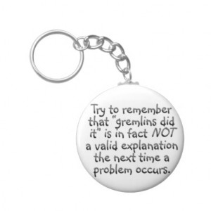 Accountability The Next Time Error Occurs Key Chain From Zazzle