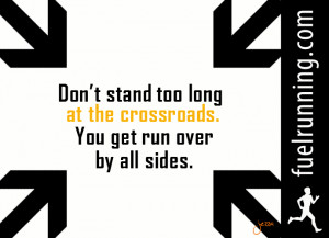 Life Crossroads Quotes
