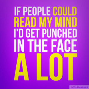 If People Could Read My Mind Quote Graphic