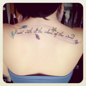 disney tattoo # submission # tattoo # Disney # Pocahontas # quote