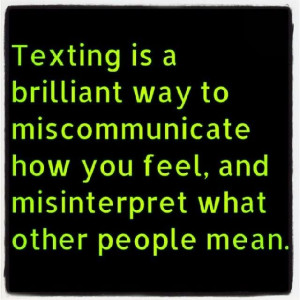 Communication is key!!! Texting fact! #quotes