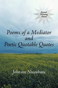 Poems-of-a-Mediator-and-Poetic-Quotable-Quotes-9781425983437-Paperback ...