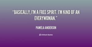 quote-Pamela-Anderson-basically-im-a-free-spirit-im-kind-114740.png
