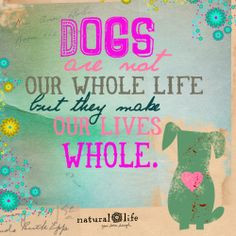 ... www.naturallife.com anim, dogs, dog quotes, natural life, natur life
